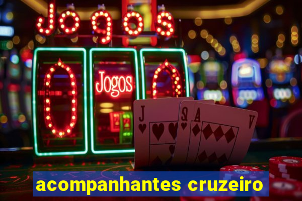 acompanhantes cruzeiro